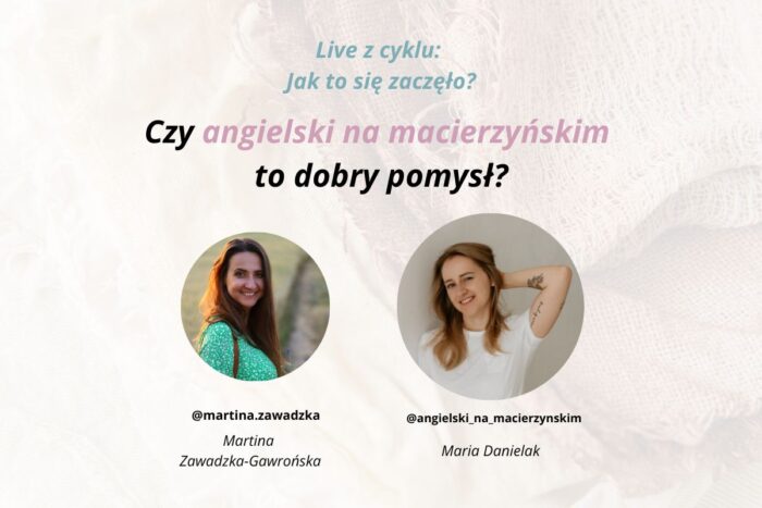 co po macierzyńskim maria danielak jak to się zaczęło wywiad