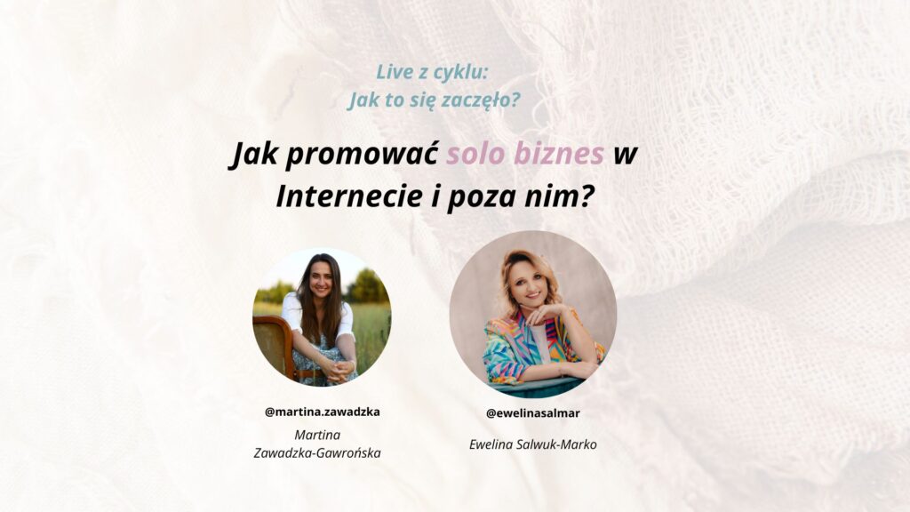 Jak promować solo biznes w Internecie i poza nim